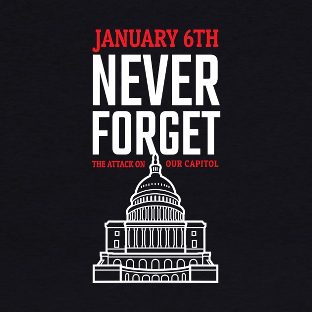 January 6th Never Forget by geddon